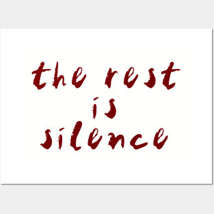 the rest is silence (burgundy text) Posters and Art